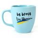 Чашка "Be brave like Ukrainian", блакитна